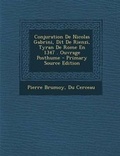 Cover: Conjuration de Nicolas Gabrini, Dit de Rienzi, Tyran de Rome En 1347 . Ouvrage Posthume - Nabu Press