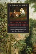 Cover: The Cambridge Companion to Fiction in the Romantic Period - Cambridge University Press