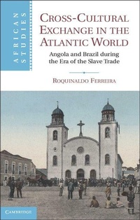 Abbildung von: Cross-Cultural Exchange in the Atlantic World - Cambridge University Press