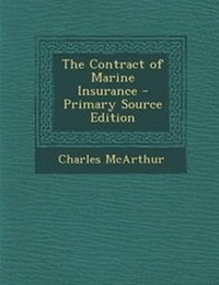 Enlarge image Cover: The Contract of Marine Insurance - Nabu Press