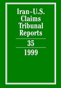 Abbildung von: Iran-U.S. Claims Tribunal Reports: Volume 35 - Cambridge University Press