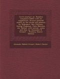 Cover: Love's Martyr; Or, Rosalins Complaint (1601) with Its Supplement, Diverse Poeticall Essaies on the Turtle and Phoenix by Shakspere, Ben Johnson, Georg - Nabu Press