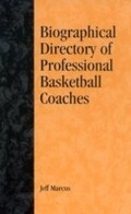 Cover: A Biographical Directory of Professional Basketball Coaches - Scarecrow Press