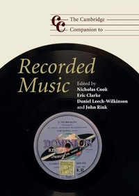 Enlarge image Cover: The Cambridge Companion to Recorded Music - Cambridge University Press
