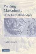 Cover: Writing Masculinity in the Later Middle Ages - Cambridge University Press