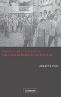 Cover: Conflict and Stability in the German Democratic Republic - Cambridge University Press