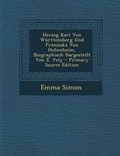 Cover: Herzog Karl Von Wurttemberg Und Franziska Von Hohenheim, Biographisch Dargestellt Von E. Vely - Nabu Press