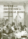 Cover: Power and Eroticism in Imperial Rome - Cambridge University Press