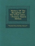 Cover: History of the Navigation of the Great Lakes... - Nabu Press