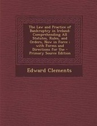 Enlarge image Cover: The Law and Practice of Bankruptcy in Ireland - Nabu Press