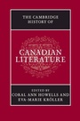 Cover: The Cambridge History of Canadian Literature - Cambridge University Press