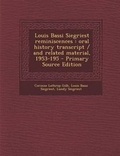 Cover: Louis Bassi Siegriest Reminiscences: Oral History Transcript - Nabu Press