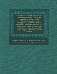 Enlarge image Cover: Records of Ancient Races in the Mississippi Valley - Nabu Press
