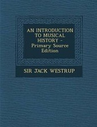 Enlarge image Cover: An Introduction to Musical History - Nabu Press