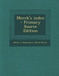 Cover: Merck's Index - Primary Source Edition - Nabu Press