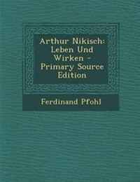 Enlarge image Cover: Arthur Nikisch - Nabu Press