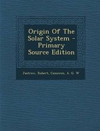 Enlarge image Cover: Origin of the Solar System - Nabu Press