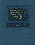 Cover: An English-Latin Gradus or Verse Dictionary; - Nabu Press