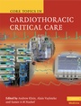 Cover: Core Topics in Cardiothoracic Critical Care - Cambridge University Press