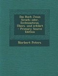 Cover: Das Buch Jesus Sirach; Oder, Ecclesiasticus. Ubers. Und Erklart - Nabu Press