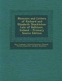 Enlarge image Cover: Memoirs and Letters of Richard and Elizabeth Shackleton - Nabu Press