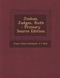 Enlarge image Cover: Joshua, Judges, Ruth - Primary Source Edition - Nabu Press