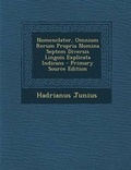 Cover: Nomenclator, Omnium Rerum Propria Nomina Septem Diversis Linguis Explicata Indicans - Nabu Press