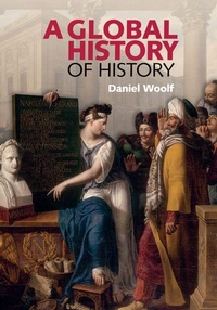 Enlarge image Cover: A Global History of History - Cambridge University Press
