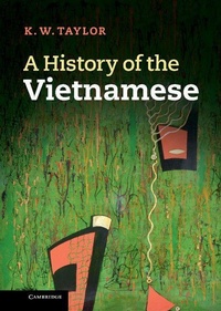 Enlarge image Cover: A History of the Vietnamese - Cambridge University Press
