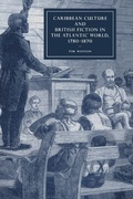 Cover: Caribbean Culture and British Fiction in the Atlantic World, 1780-1870 - Cambridge University Press