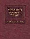 Cover: Scenes Beyond the Grave - Nabu Press