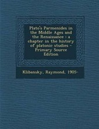 Enlarge image Cover: Plato's Parmenides in the Middle Ages and the Renaissance - Nabu Press