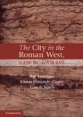 Cover: The City in the Roman West, c.250 BC-c.AD 250 - Cambridge University Press