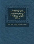 Cover: Organizational Development Through Planned Change - Nabu Press