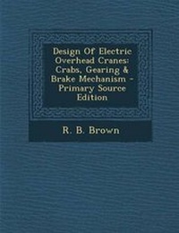 Enlarge image Cover: Design of Electric Overhead Cranes - Nabu Press