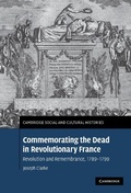 Cover: Commemorating the Dead in Revolutionary France - Cambridge University Press
