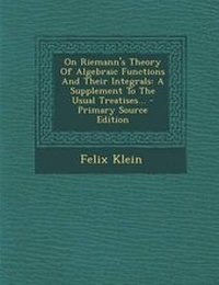 Abbildung von: On Riemann's Theory of Algebraic Functions and Their Integrals - Nabu Press