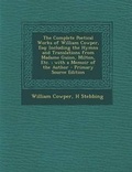 Cover: The Complete Poetical Works of William Cowper, Esq - Nabu Press