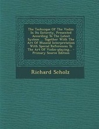 Enlarge image Cover: The Technique of the Violin - Nabu Press