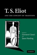 Cover: T. S. Eliot and the Concept of Tradition - Cambridge University Press