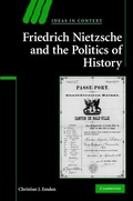 Cover: Friedrich Nietzsche and the Politics of History - Cambridge University Press