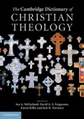 Cover: The Cambridge Dictionary of Christian Theology - Cambridge University Press