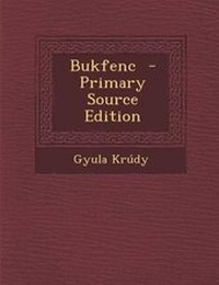 Enlarge image Cover: Bukfenc - Primary Source Edition - Nabu Press