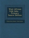 Cover: West African Folk-Tales - Nabu Press