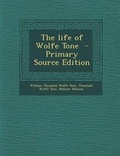 Cover: The Life of Wolfe Tone - Nabu Press