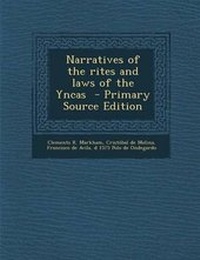 Enlarge image Cover: Narratives of the Rites and Laws of the Yncas - Primary Source Edition - Nabu Press
