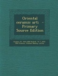 Cover: Oriental Ceramic Art; - Nabu Press