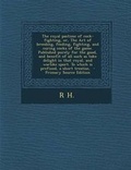 Cover: The Royal Pastime of Cock-Fighting, Or, the Art of Breeding, Feeding, Fighting, and Curing Cocks of the Game. Published Purely for the Good, and Benefit of All Such as Take Delight in That Royal, and Warlike Sport. to Which Is Prefixed, a Short Treatise, - Nabu Press