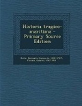 Cover: Historia Tragico-Maritima - Primary Source Edition - Nabu Press