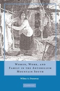 Cover: Women, Work and Family in the Antebellum Mountain South - Cambridge University Press